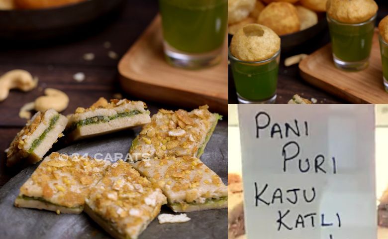 Panipuri kaju katli Hum Dekhenege