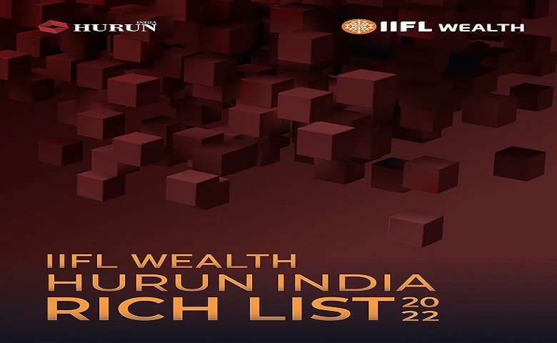 IIFL Wealth Hurun India Rich List 2022