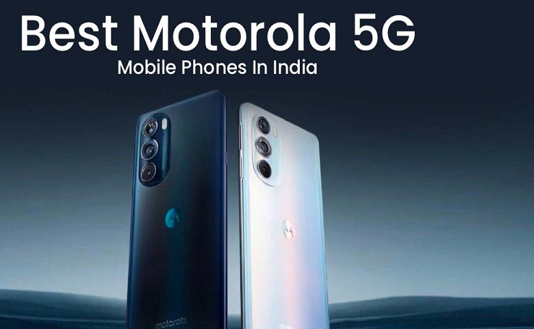 5G smartphones of Motorola