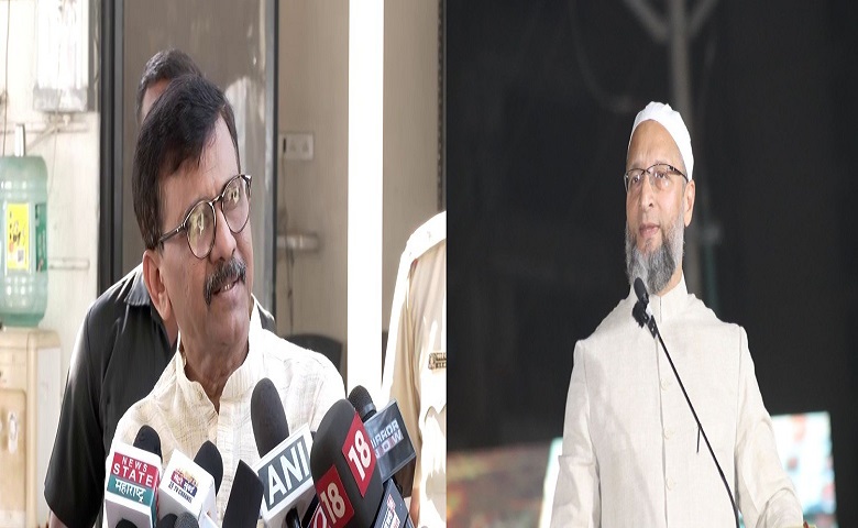 Sanjay Raut and Owaisi