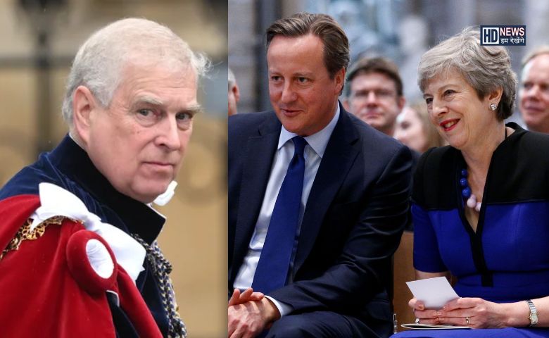 Prince Andrew/David cameron/Therasa May